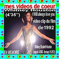 15 Whitney Houston I Will Always Love You (4`35``) video clip du film de 1992