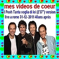 49 I Pooh Tanta voglia di lei (2`37``) version live 31-12- 2011 40ans aprés