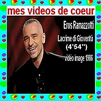 50 Eros Ramazzotti Lacrime di Gioventù (4`54``) vidéo image 1986