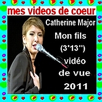 71 Catherine Major Mon fils (3`13``) video de vue 2011.