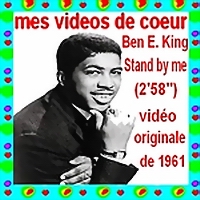 74 Ben E. King Stand by me ( `2`58``) vidéo originale 1961.