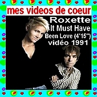 75 Roxette It Must Have Been Love (4`15``) vidéo 1991.