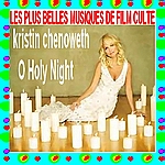 kristin chenoweth O Holy Night