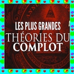 Les plus grandes théories du complot mondial